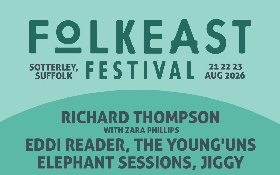 FolkEast Festival 2026 Additional Line-up Announcement