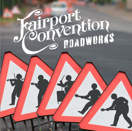 Roadworks – Fairport Convention.