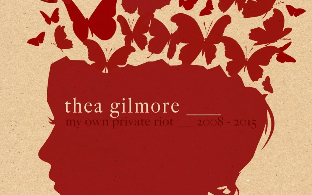 My Own Private Riot – Thea Gilmore.